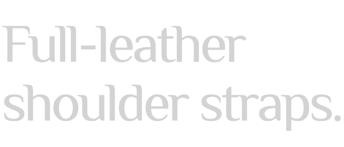 Full-leather shoulder straps.
