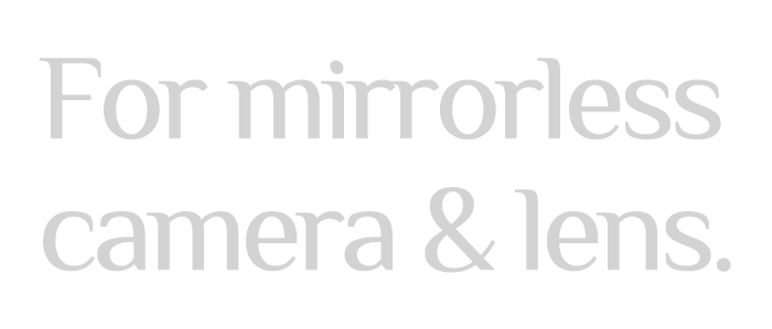 For mirrorless camera system.